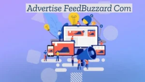 Advertise on FeedBuzzard.com | The Ultimate Guide to Digital Marketing Success